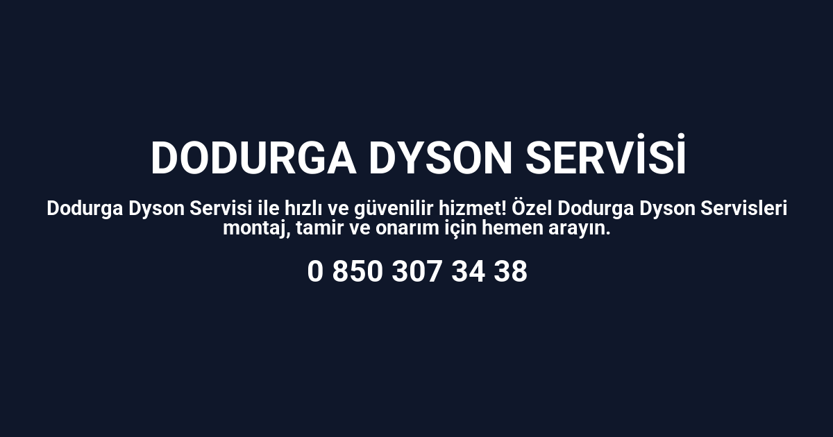 Dodurga Dyson Servisi